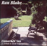 Ran Blake - Unmarked Van: Tribute to Sarah Vaughan lyrics