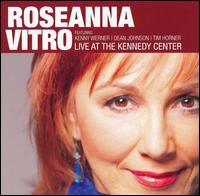 Roseanna Vitro - Live at the Kennedy Center lyrics