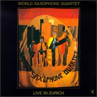 World Saxophone Quartet - Live in Zurich lyrics