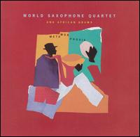 World Saxophone Quartet - Metamorphosis lyrics