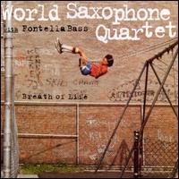 World Saxophone Quartet - Breath of Life lyrics
