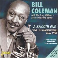 Bill Coleman - A Smooth One : Live in Manchester May 1967 lyrics