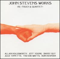 John Stevens - Re-Touch & Quartet lyrics