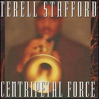 Terell Stafford - Centripetal Force lyrics