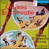 Danny D'Imperio - Glass Enclosure lyrics