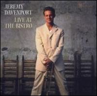 Jeremy Davenport - Live at the Bistro lyrics