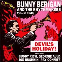 Bunny Berigan & The Rhythmakers - Devil's Holiday, Vol. 2: 1938 lyrics