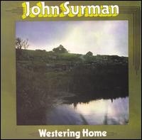 John Surman - Westering Home lyrics