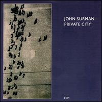 John Surman - Private City lyrics