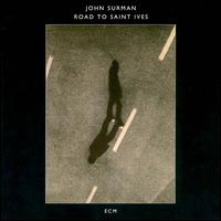 John Surman - Road to Saint Ives lyrics