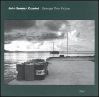 John Surman - Stranger Than Fiction lyrics