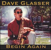 Dave Glasser - Begin Again lyrics