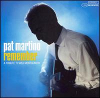 Pat Martino - Remember: A Tribute to Wes Montgomery lyrics