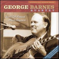 George Barnes - Don't Get Around Much Anymore [live] lyrics