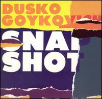 Dusko Goykovich - Snap lyrics