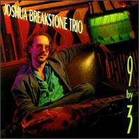 Joshua Breakstone - 9 by 3 lyrics