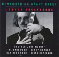 Joshua Breakstone - Remembering Grant Green lyrics