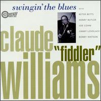 Claude "Fiddler" Williams - Swingin' the Blues lyrics