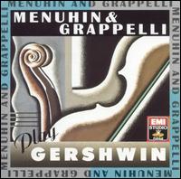 Grappelli & Menuhin - Menuhin and Grappelli Play Gershwin lyrics