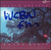 Alvin Batiste - Bayou Magic lyrics