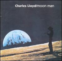 Charles Lloyd - Moon Man lyrics