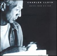 Charles Lloyd - Notes From Big Sur lyrics