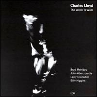 Charles Lloyd - The Water Is Wide lyrics