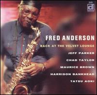 Fred Anderson - Back at the Velvet Lounge [live] lyrics
