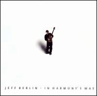 Jeff Berlin - In Harmony's Way lyrics