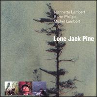Jeannette Lambert - Lone Jack Pine lyrics