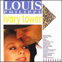 Louis Philippe - Ivory Tower lyrics