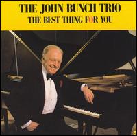 John Bunch - The Best Thing for You lyrics