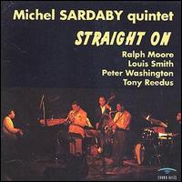 Michel Sardaby - Straight On lyrics
