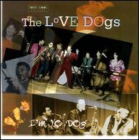 The Love Dogs - I'm Yo Dog lyrics
