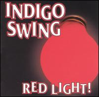Indigo Swing - Red Light! lyrics