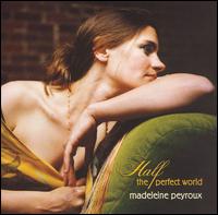 Madeleine Peyroux - Half the Perfect World lyrics