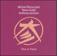 Michel Petrucciani - Trio in Tokyo [live] lyrics