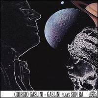 Giorgio Gaslini - Gaslini Plays Sun Ra lyrics