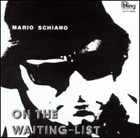Mario Schiano - On the Waiting List lyrics