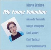 Mario Schiano - My Funny Valentine lyrics