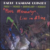 Paolo Damiani - Poor Memory: Live in Atima lyrics