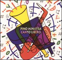 Pino Minafra - Canto Libero [live] lyrics