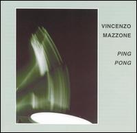 Vincenzo Mazzone - Ping Pong lyrics