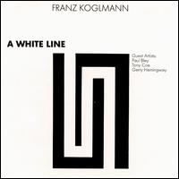 Franz Koglmann - A White Line lyrics