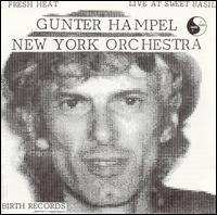 Gunter Hampel - Fresh Heat: Live at Sweet Basil lyrics