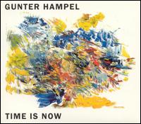 Gunter Hampel - Time Is Now [live] lyrics