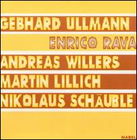 Gebhard Ullmann - Rava/Ullmann/Willers/Lillich/Sch?uble lyrics