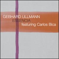 Gebhard Ullmann - Essencia lyrics