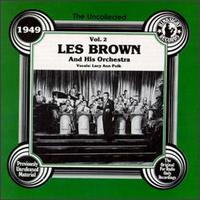 Les Brown & His Orchestra - The Uncollected Les Brown & His Orchestra, Vol. 2 (1949) lyrics