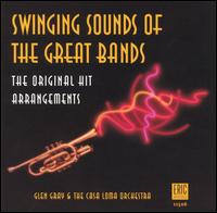 Glen Gray & The Casa Loma Orchestra - Swinging Sounds of Great Bands lyrics